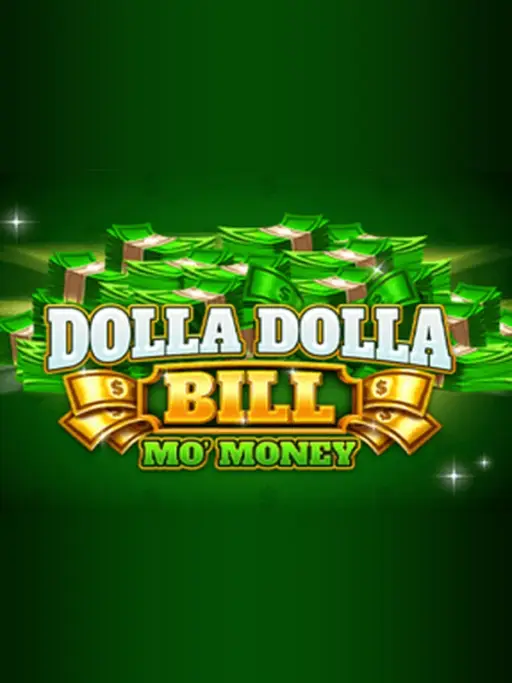 Dolla Dolla Bill Mo Money