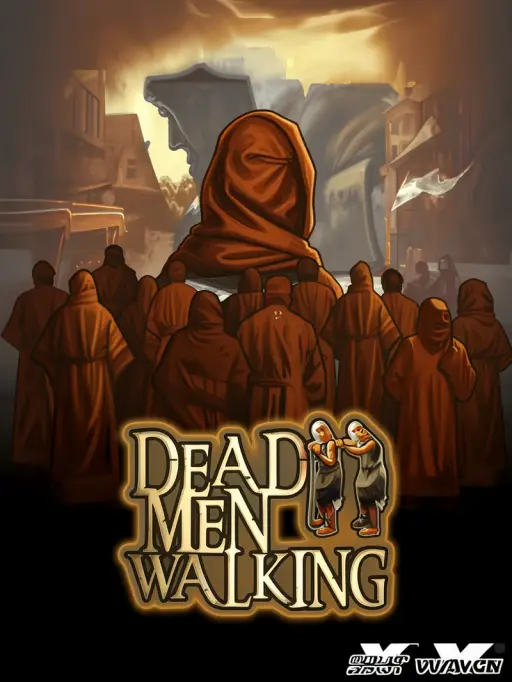 Dead Men Walking