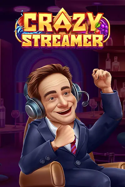 Crazy Streamer