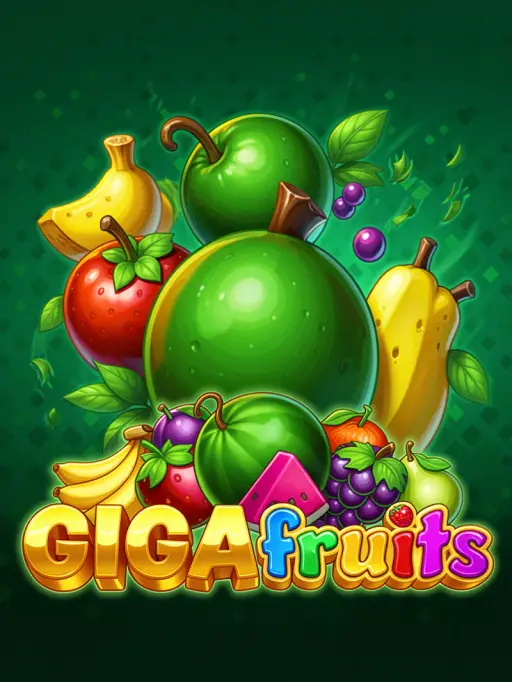 Gigafruits