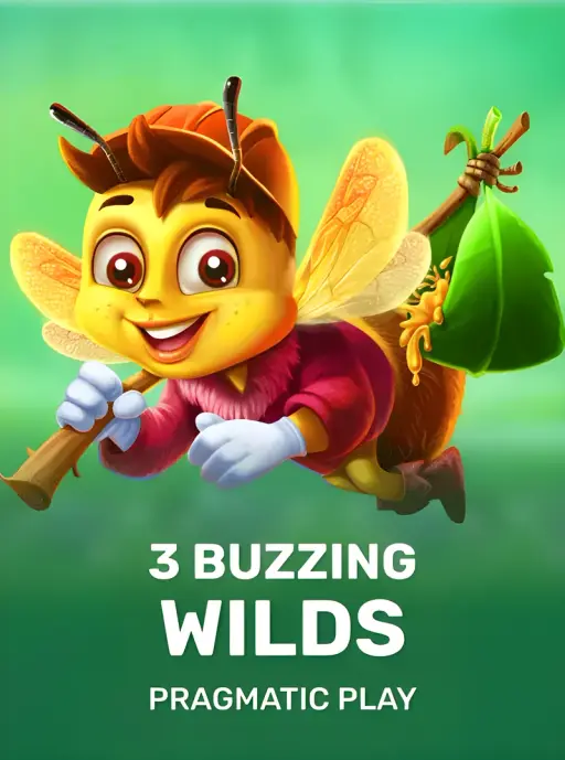 3 Buzzing Wilds
