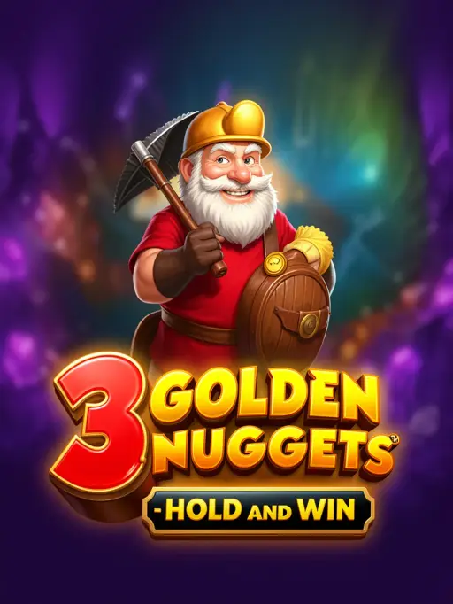 3 Golden Nuggets™ - Hold and Win