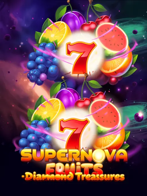 7 Supernova Fruits - Diamond Treasures