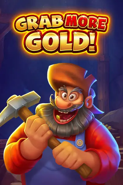Grab more Gold