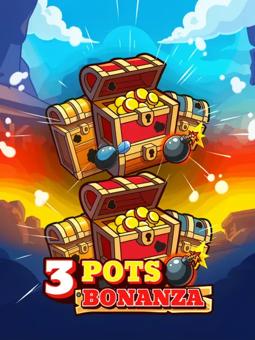 3 Pots Bonanza
