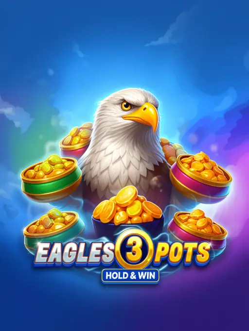 Eagles 3 Pots: Hold&Win
