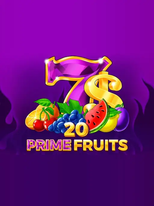 20 Prime Fruits