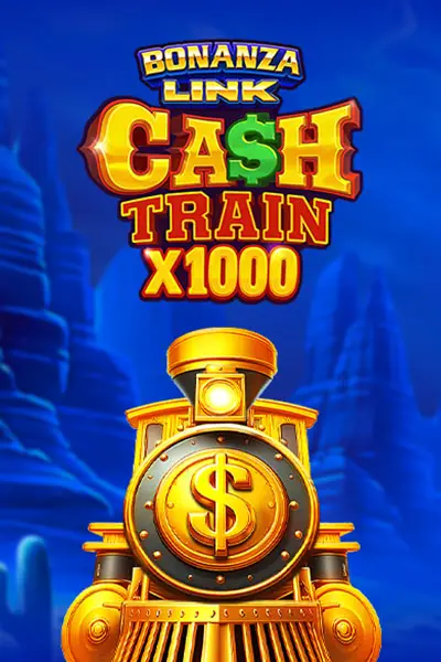 BONANZA LINK: CASH TRAIN X1000